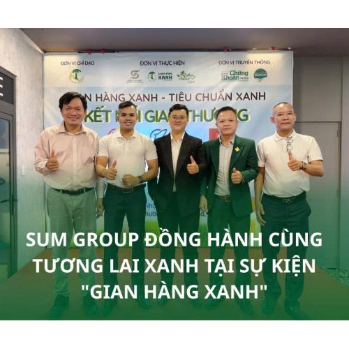 SUM GROUP Đồng Hành Cùng Tương Lai Xanh Tại Sự Kiện